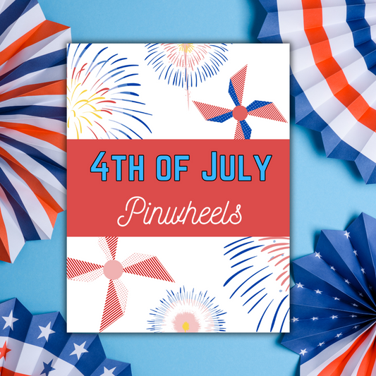 4th of July Pinwheels