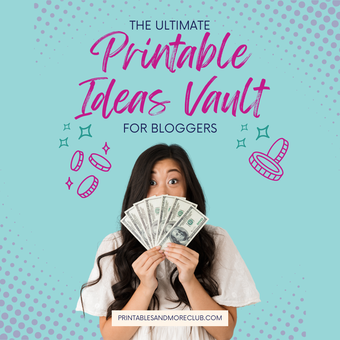Ultimate Printable Ideas Vault for Bloggers