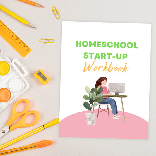 Homeschool Start-up Workbook