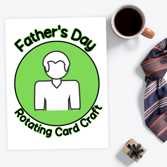 Father’s Day Rotating Card Craft