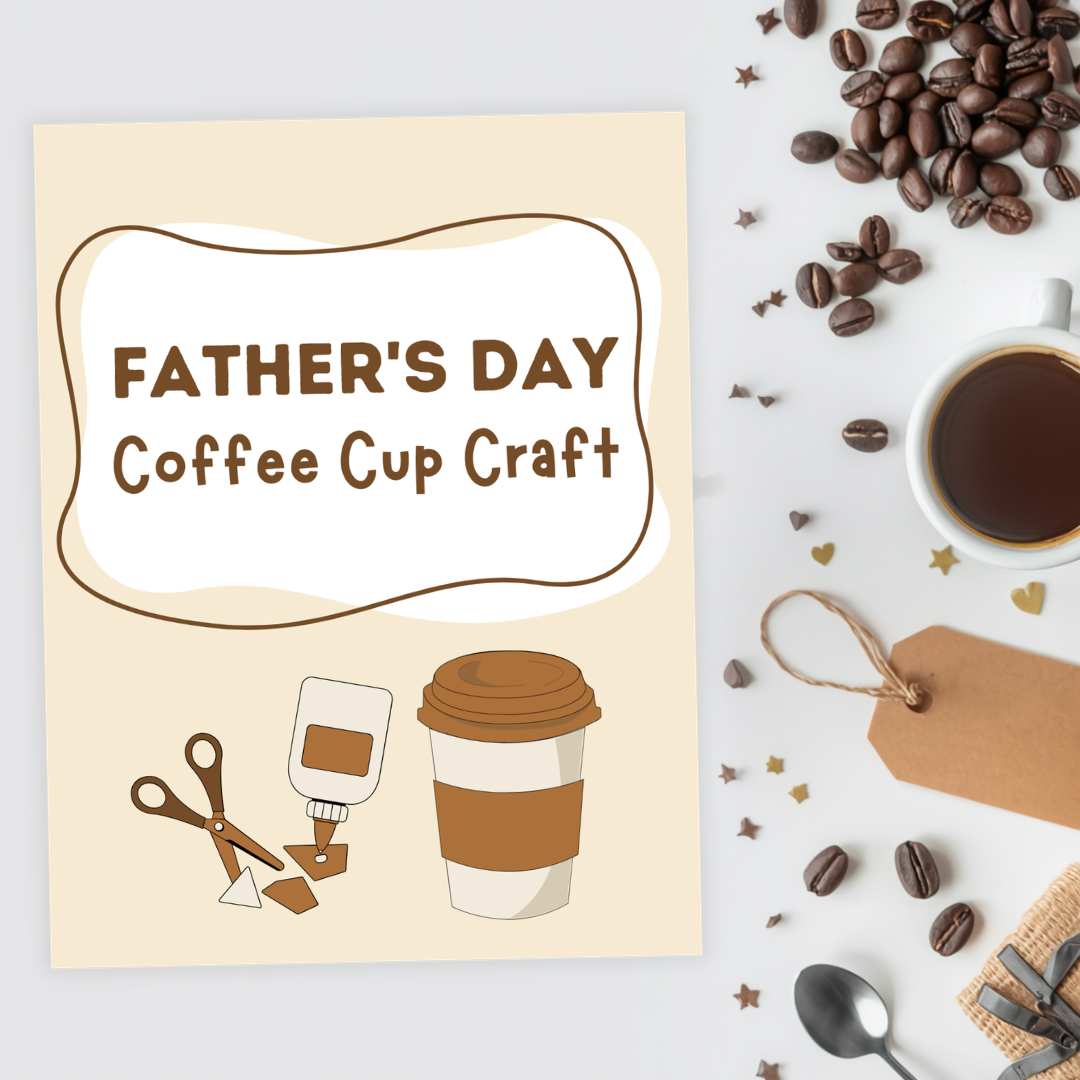 Father’s Day Coffee Cup Craft