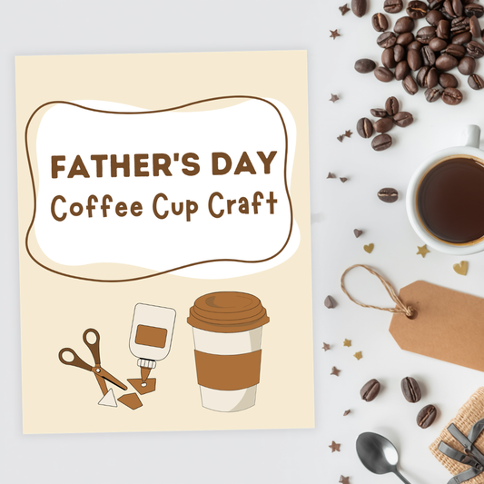 Father’s Day Coffee Cup Craft