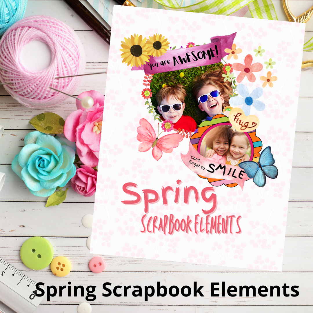 Spring Scrapbook Elements – Printables and More Club
